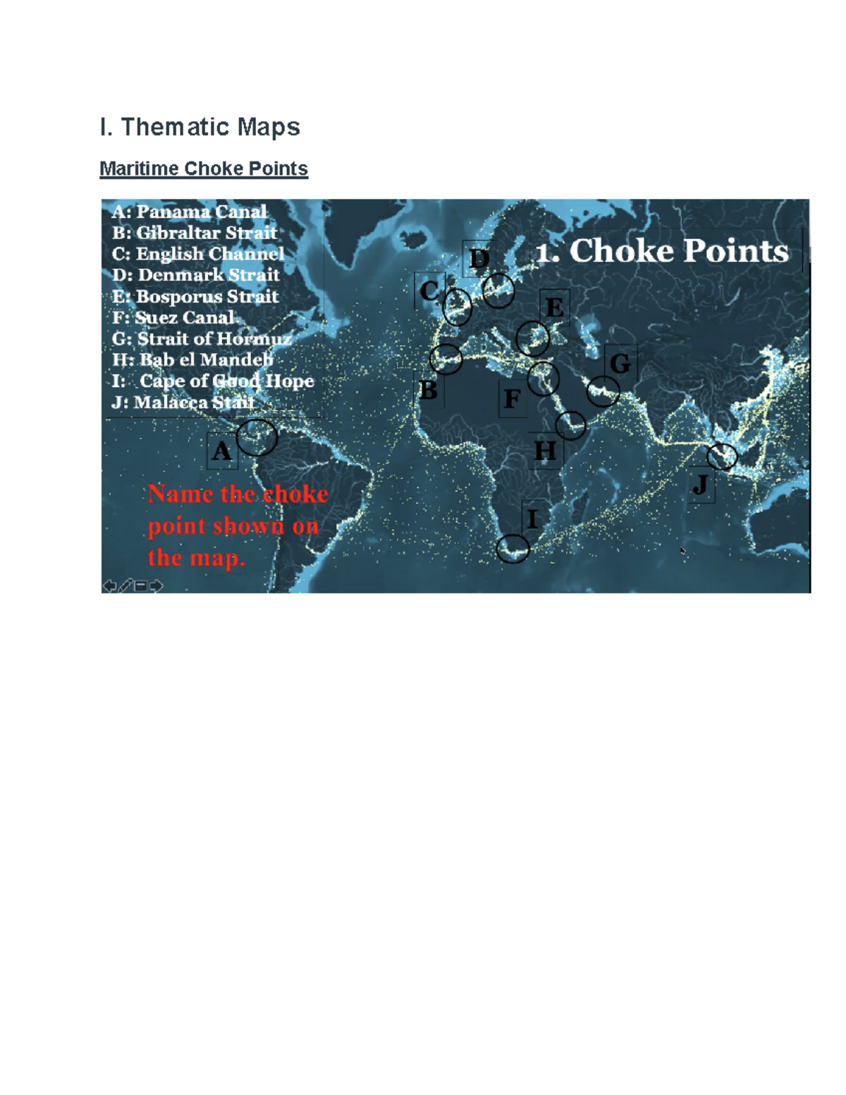 Map of modern world final study guide I. Thematic Maps Maritime Choke