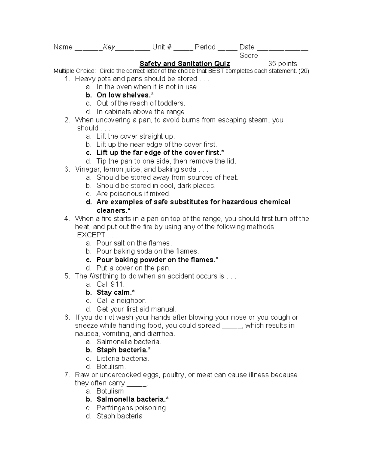 Safety and Sanitation Quiz KEY 3 Name Key__ Unit _____ Period _____ Date _____________ Score