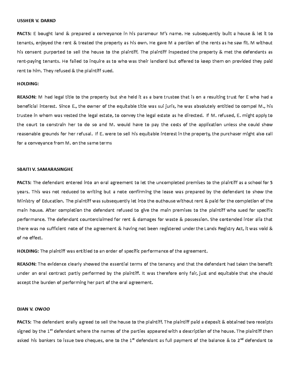 Land Law Cases 2 - USSHER V. DARKO FACTS: E bought land & prepared a ...