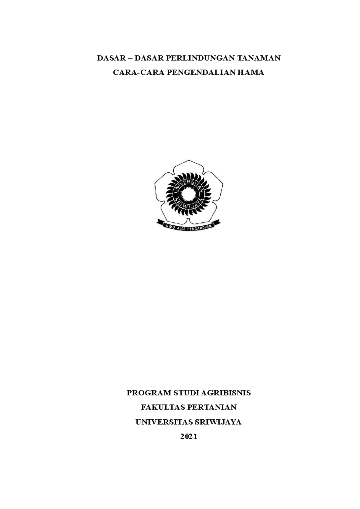 Dasar-dasar Perlindungan Tanaman Dan Cara-Cara Pengendalian Hama ...