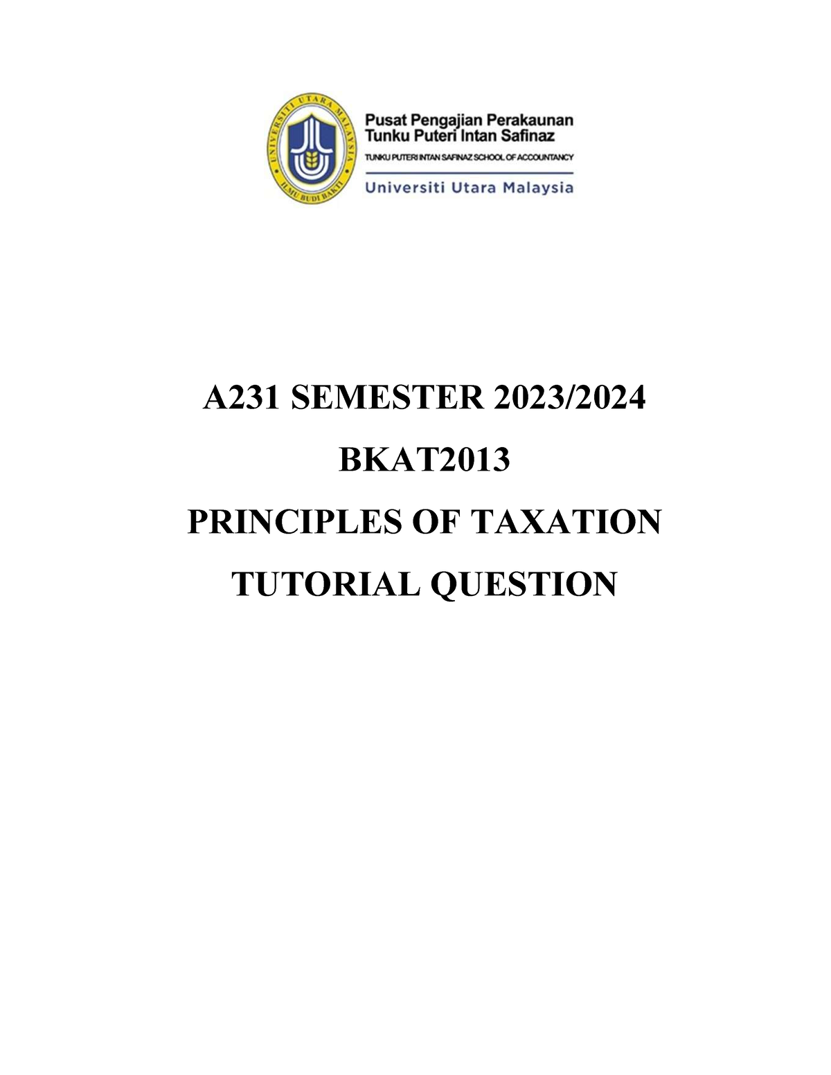 Topic 1 & 2 - A231 SEMESTER 2023/ BKAT PRINCIPLES OF TAXATION TUTORIAL ...