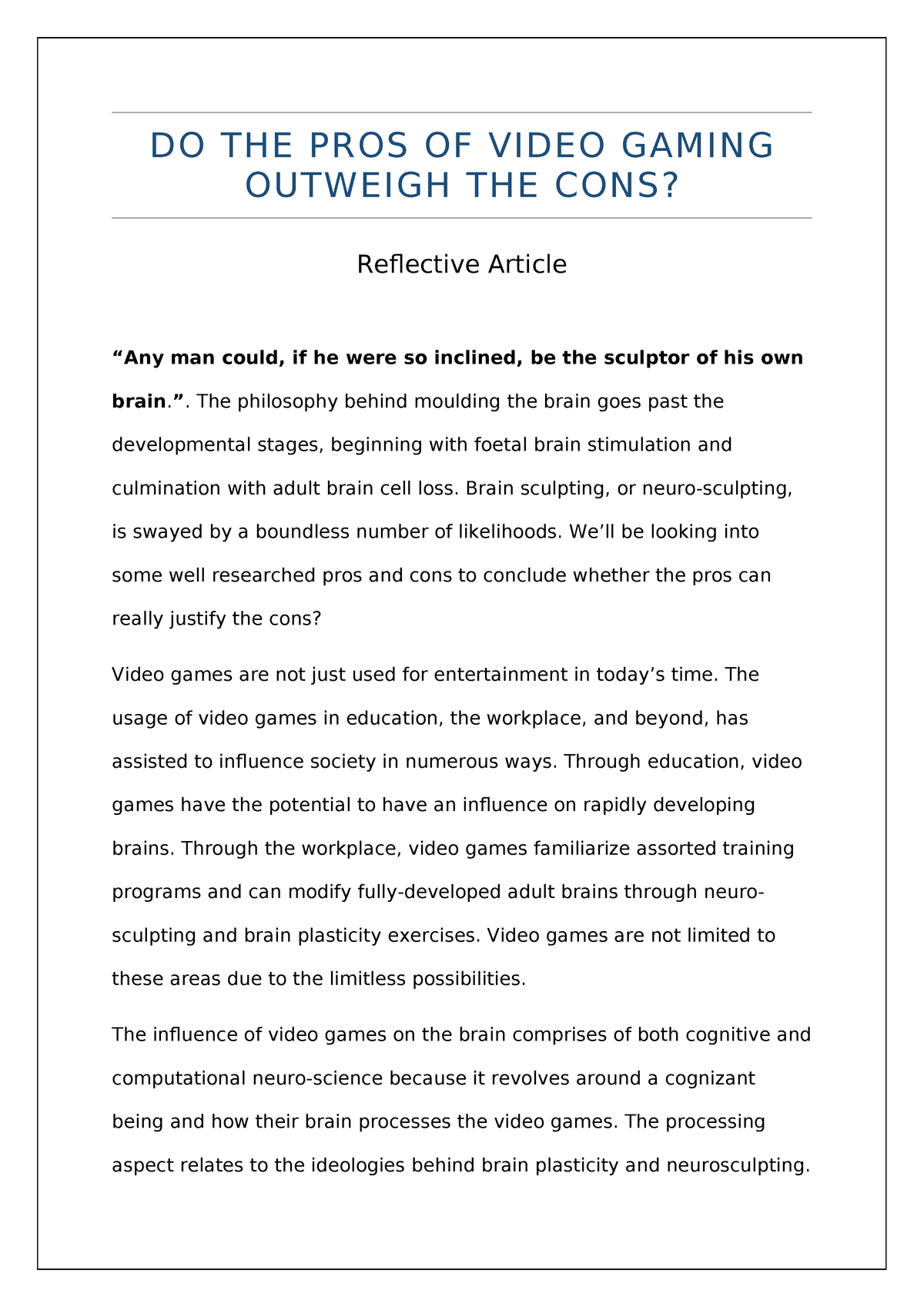 Do The Pros Of Video Gaming Outweigh The Cons Do The Pros Of Video Gaming Outweigh The Cons Reflective Article Man Could If He Were So Inclined Be The Sculptor Studocu