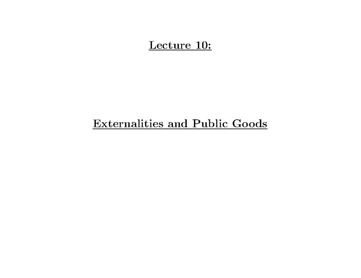Externalities - FULL LECTURE NOTES AND EXAM NOTES AS WELL - Lecture 10 ...