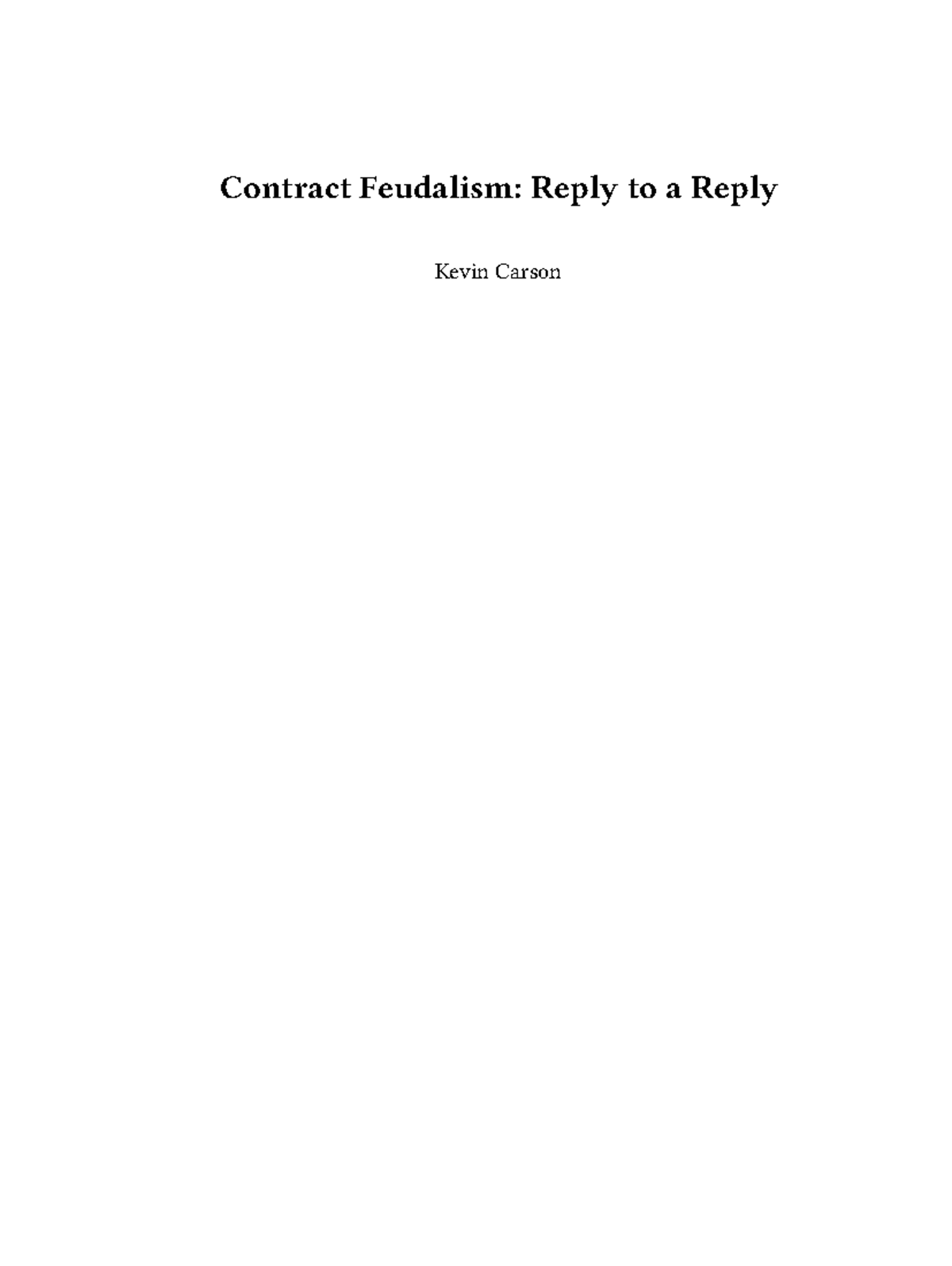 Kevin carson contract feudalism reply to a reply - Contract Feudalism ...