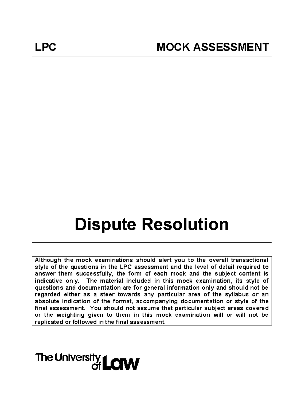 Dispute Resolution Mock Exam - LPC MOCK ASSESSMENT Dispute Resolution ...