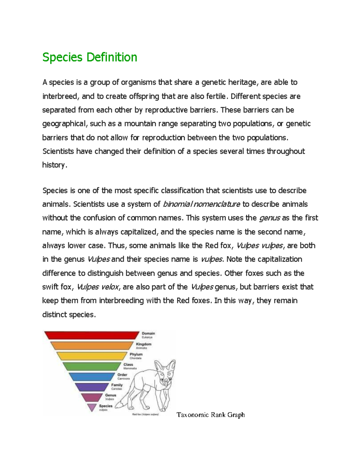 Species Definition Different species are separated from each other by reproductive barriers