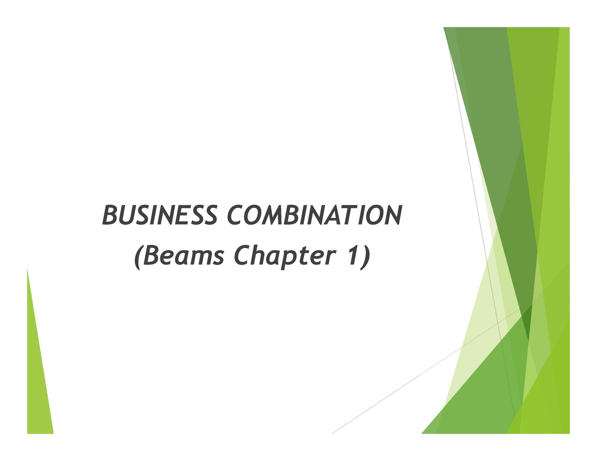 Chapter 1 Beams Materi - Business Combination - BUSINESS COMBINATION ...