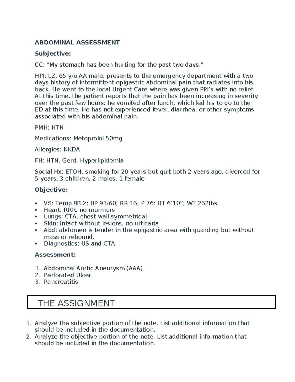 Abdominal Assessment - Abdominal Assessment Subjective: Cc: 