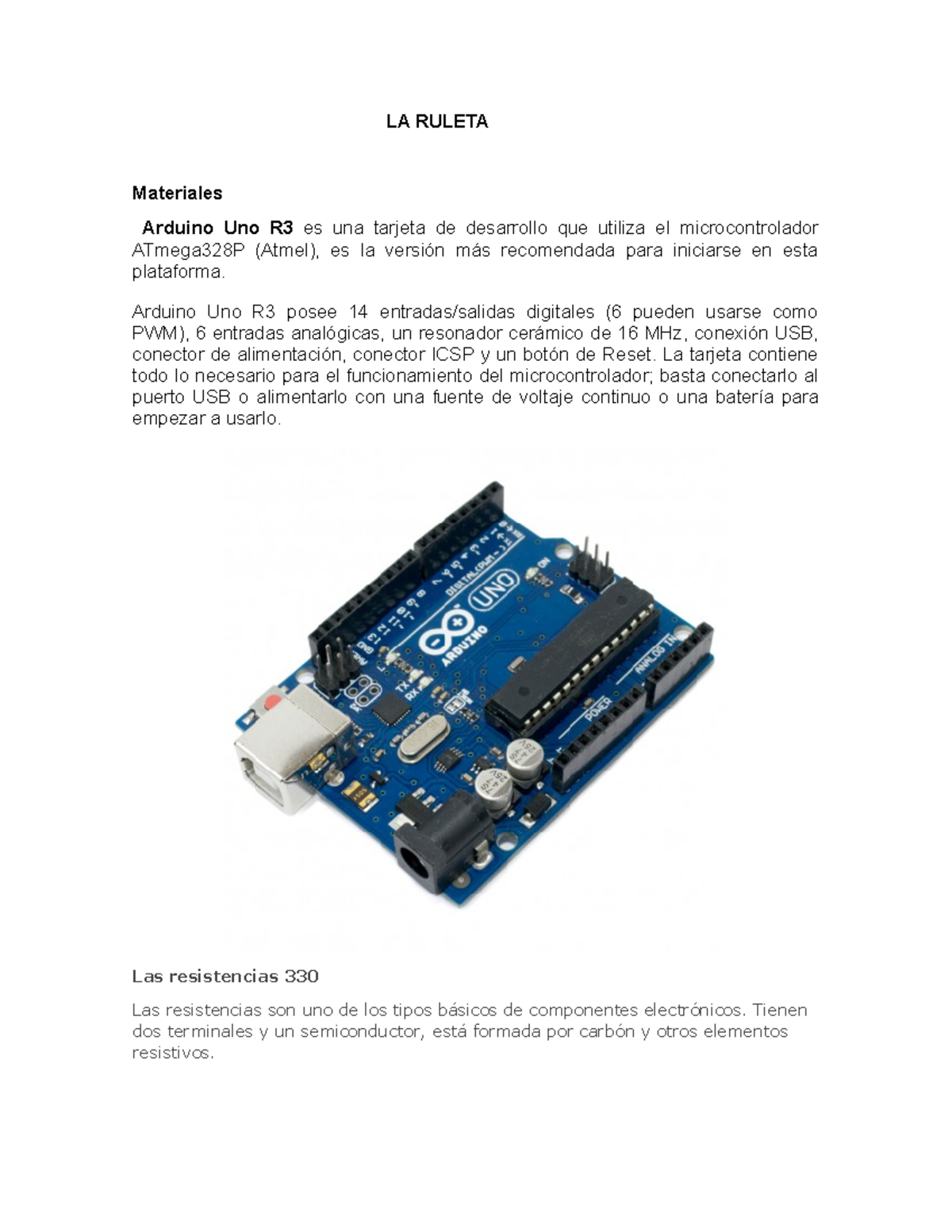 LA Ruleta - piezas - LA RULETA Materiales Arduino Uno R3 es una tarjeta ...