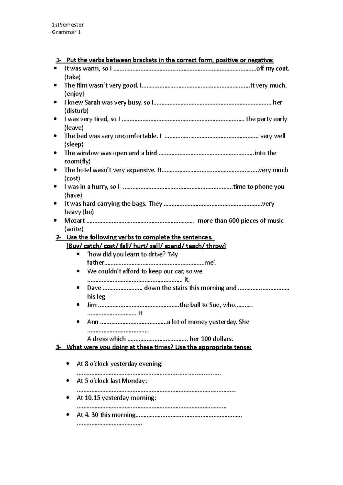 Grammar 2 - 1stSemester Grammar 1 1- Put the verbs between brackets in ...