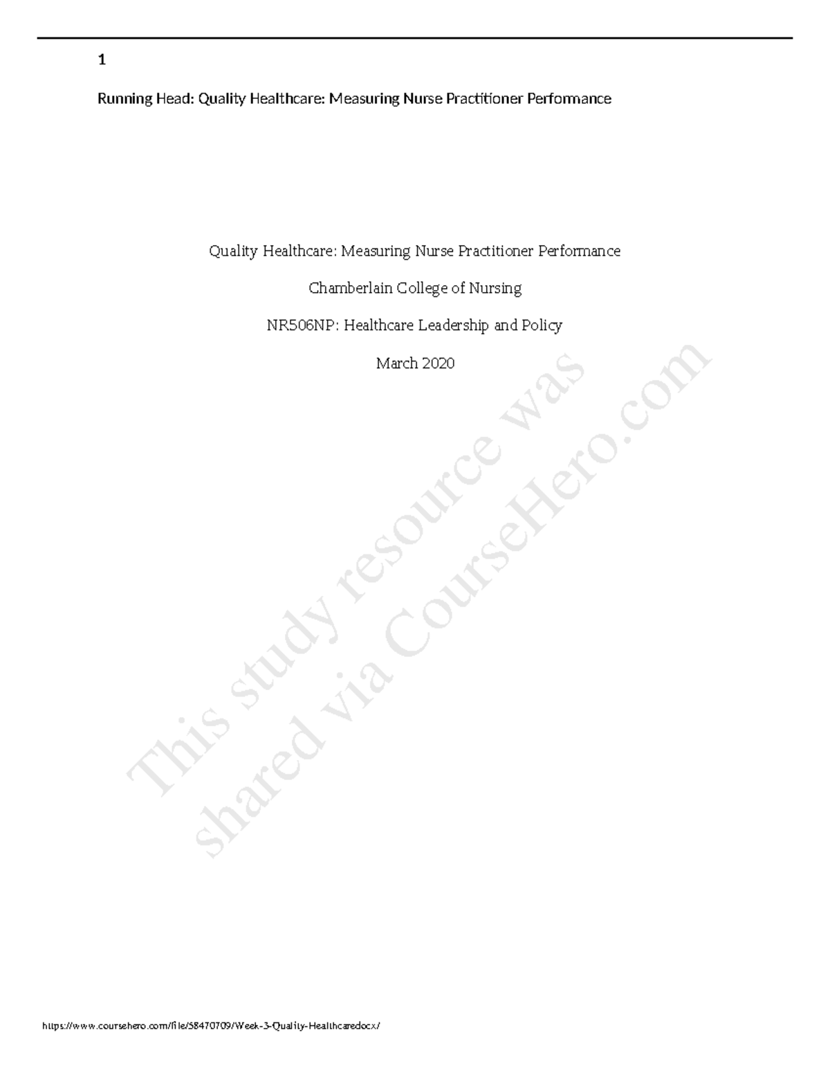 Week 3 Quality Healthcare - Running Head: Quality Healthcare: Measuring ...