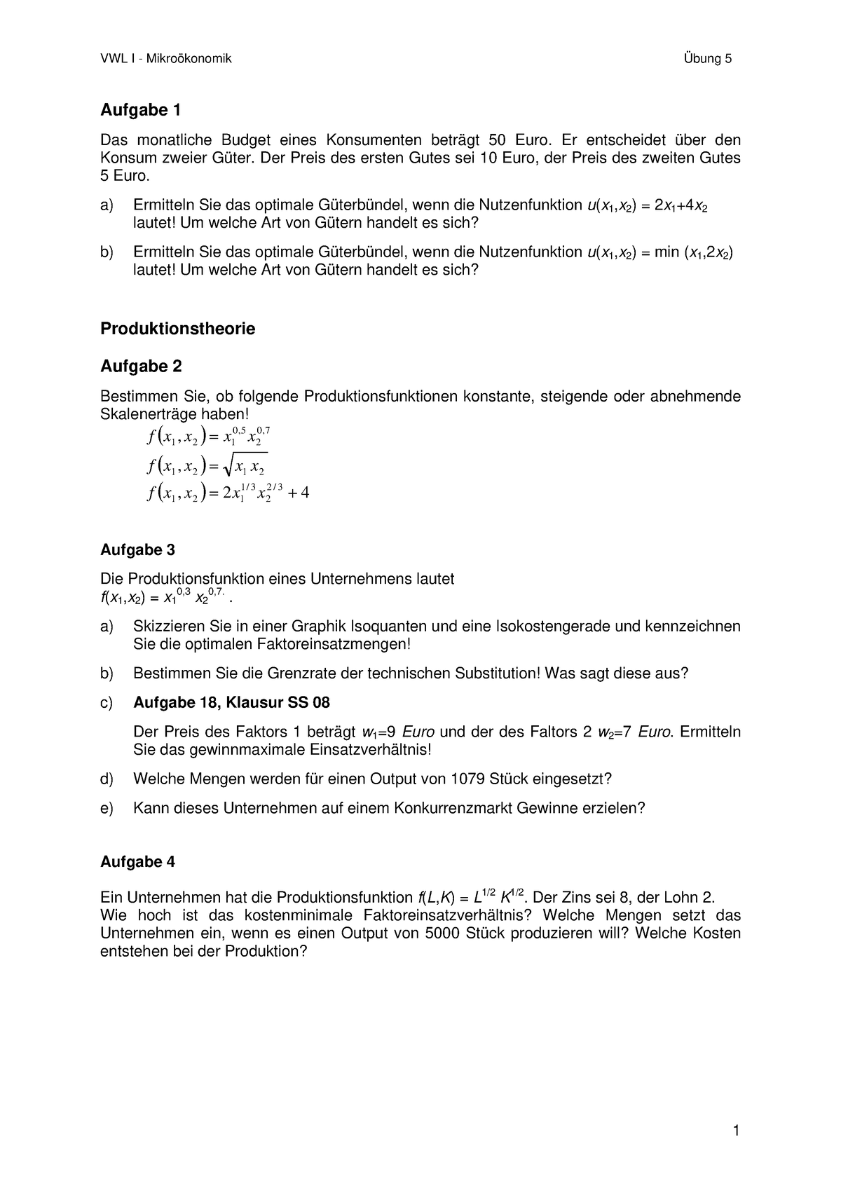 Mikro 5 - Übung - VWL I - Mikroökonomik Übung 5 1 Aufgabe 1 Das ...