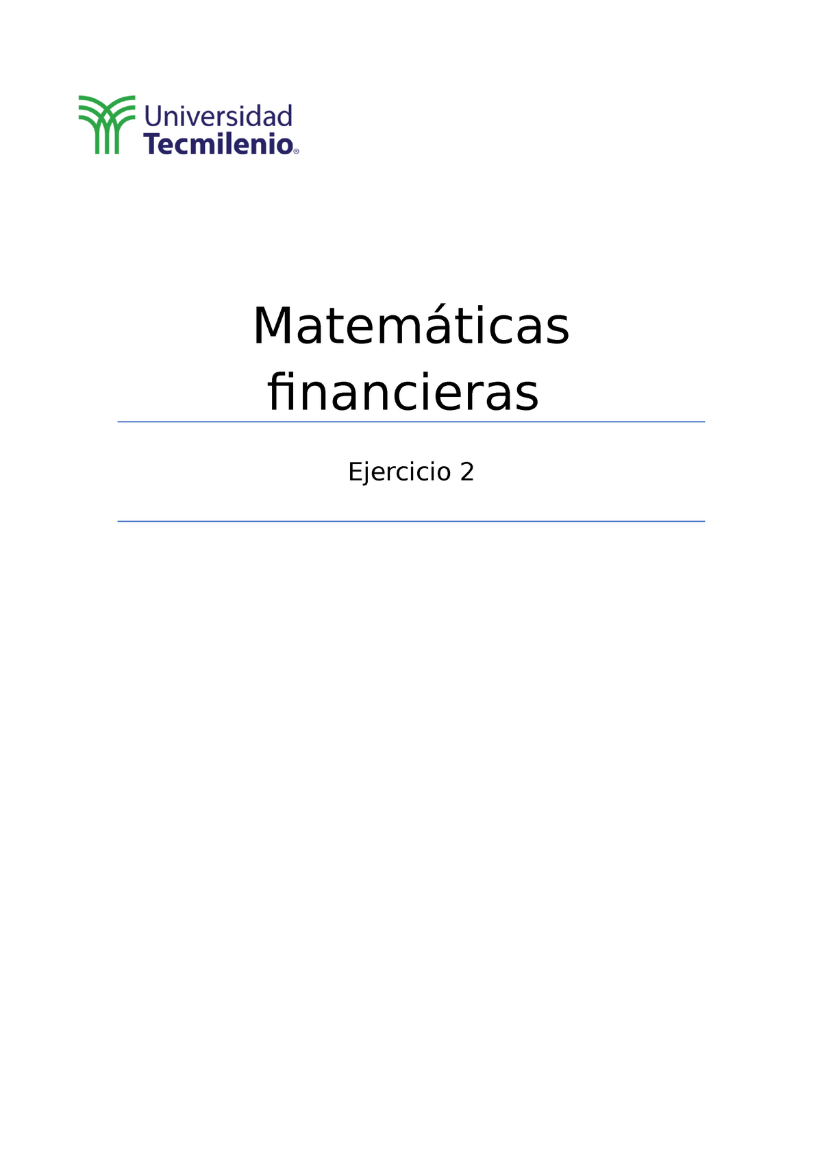 Ejercicio 2 Mate Maticas Financieras - Matemáticas Financieras ...