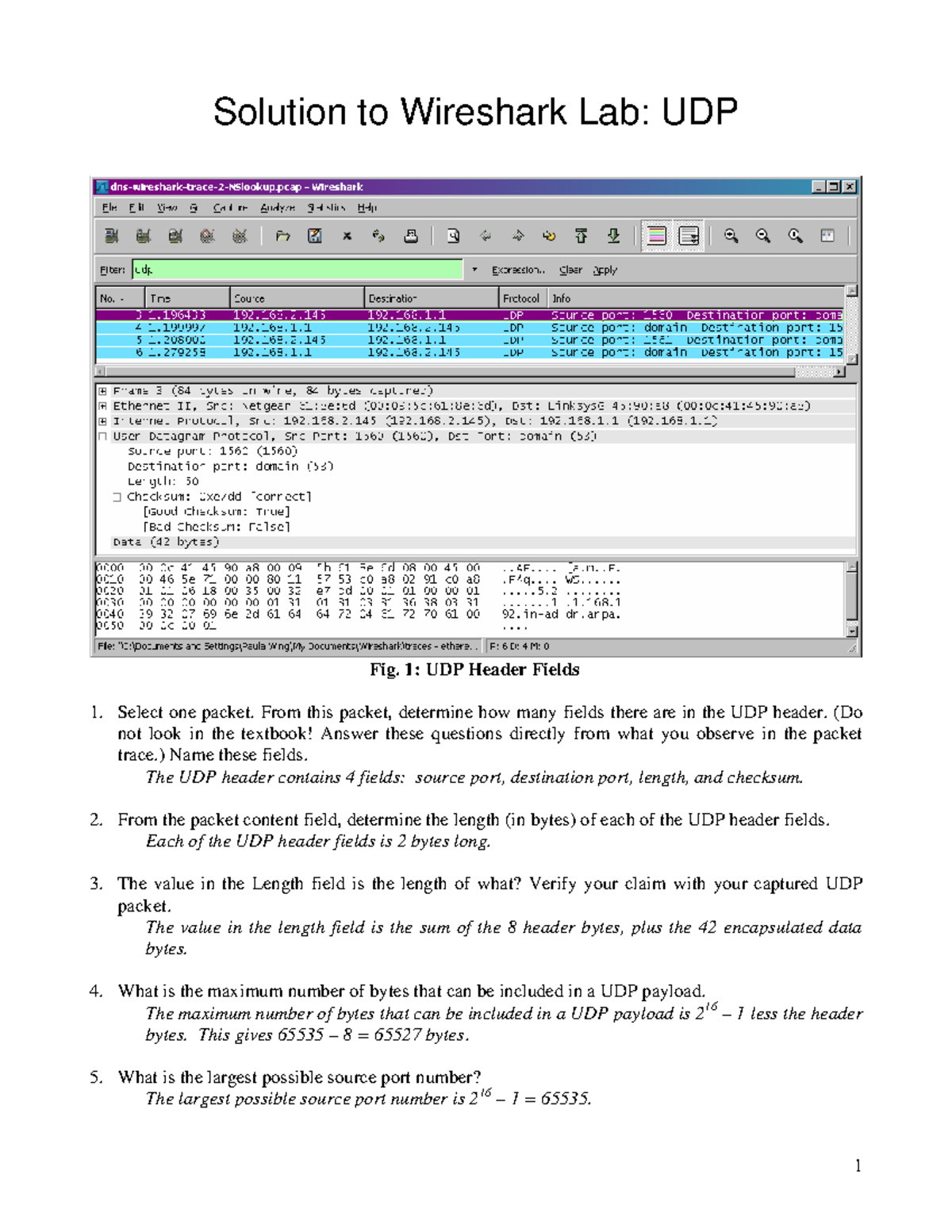 Wireshark udp solution Solution to Wireshark Lab UDP Fig. 1 UDP