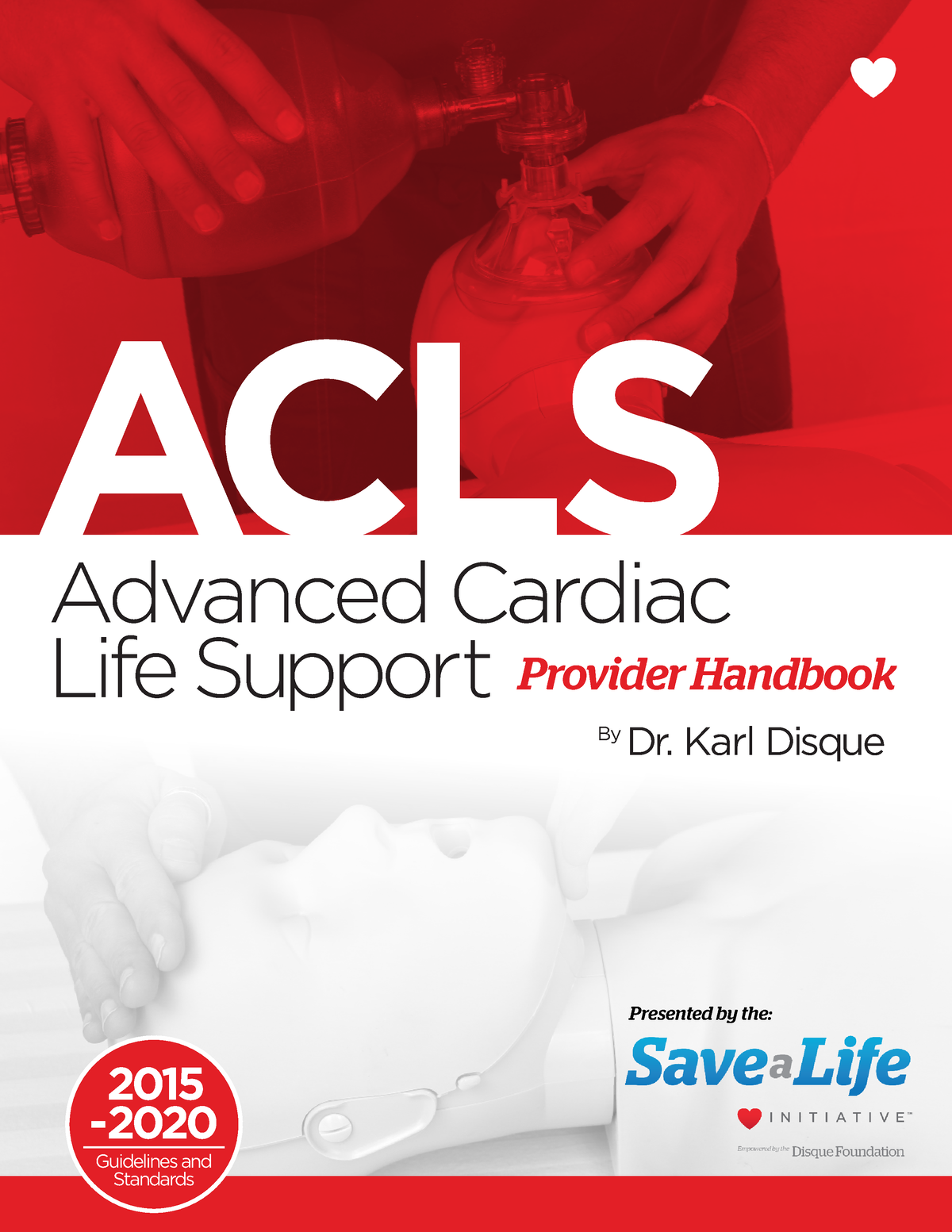 ACLS manual - Advanced Cardiac Life Support Provider Handbook Presented ...