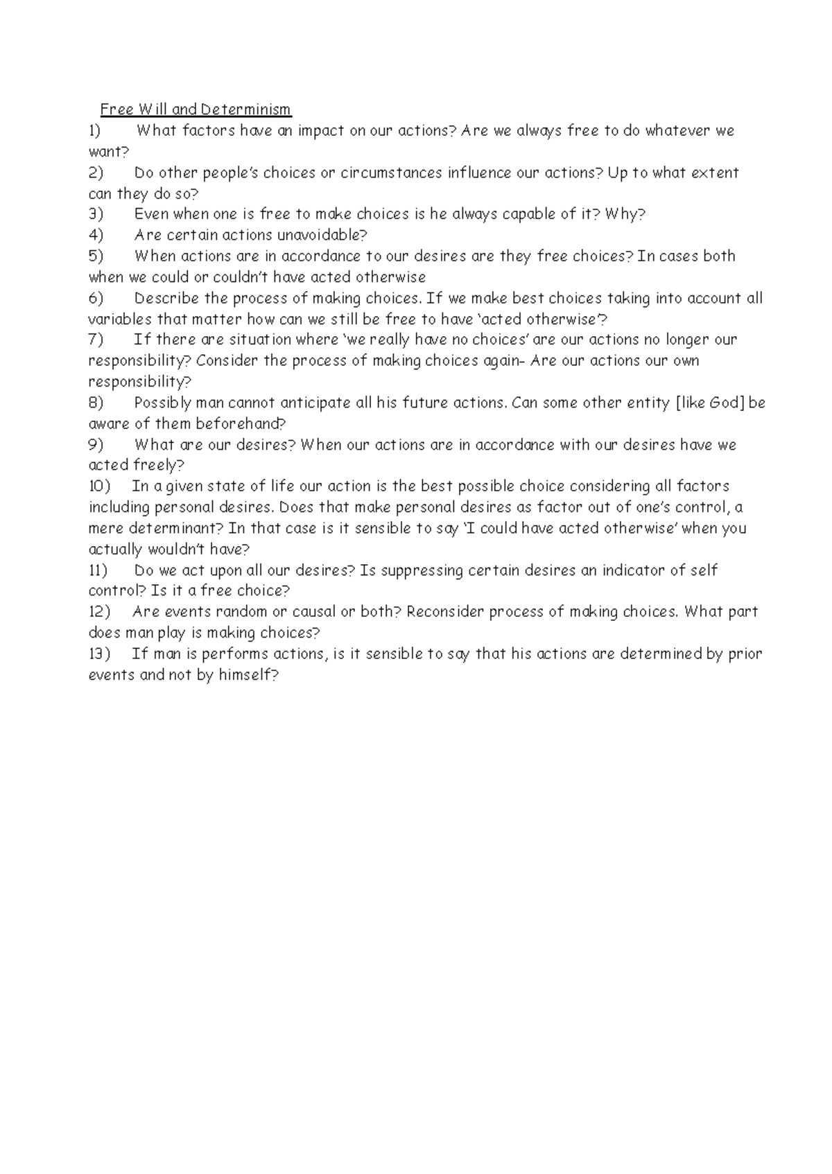 Free Will and Determinism - Free Will and Determinism What factors have ...