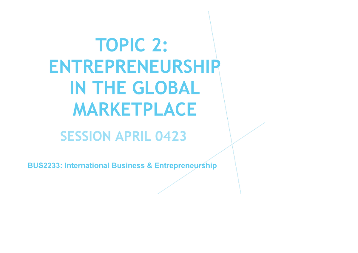 report intern business - TOPIC 2: ENTREPRENEURSHIP IN THE GLOBAL ...