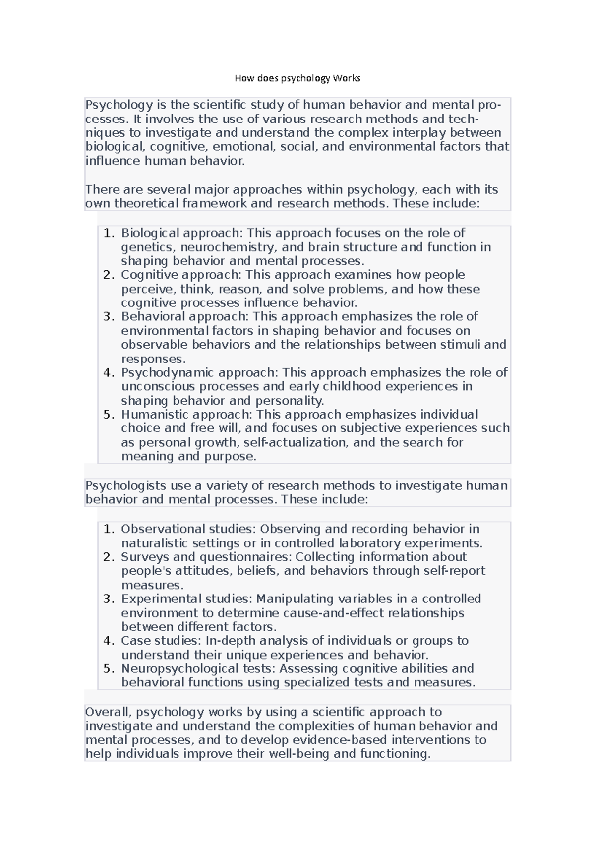 How does psychology Works How does psychology Works Psychology is the