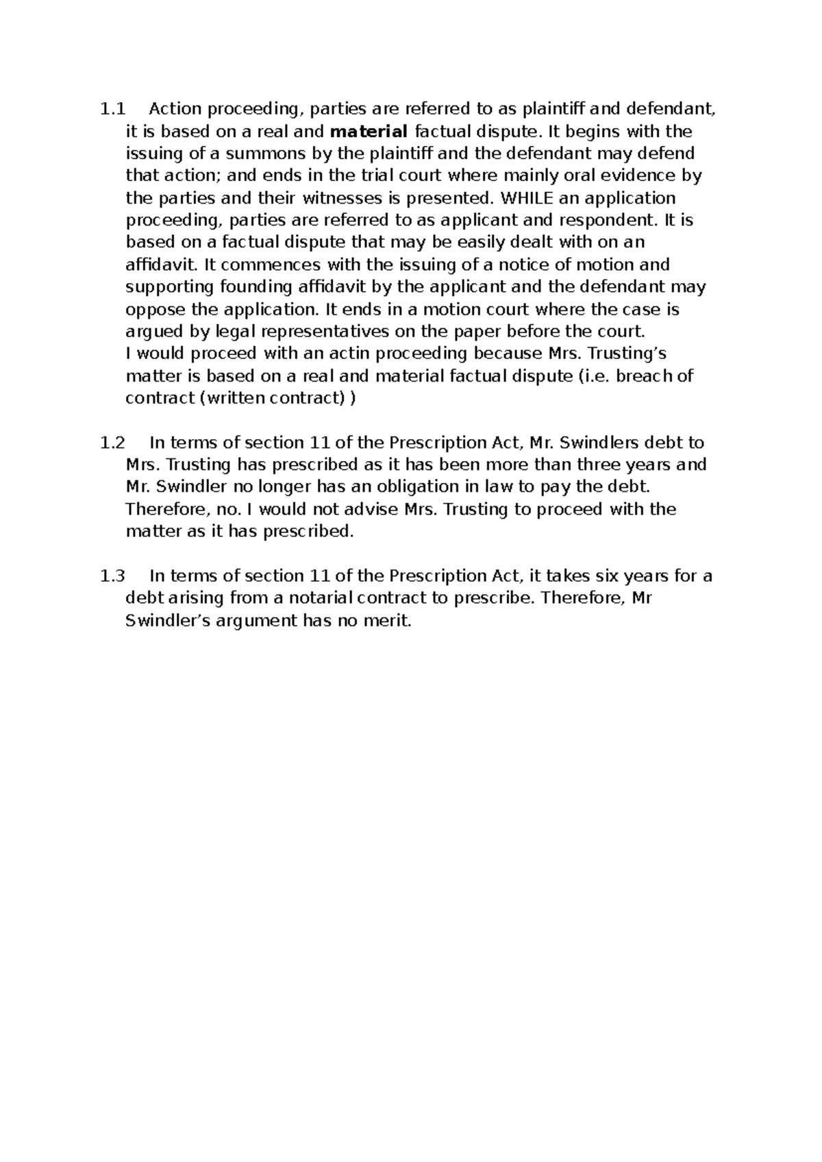 Practical one - 1 Action proceeding, parties are referred to as ...