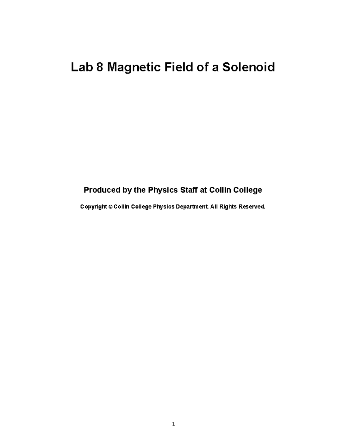 PHYS 2426 Lab 8 Field of a Solenoid Lab 8 Field of a Solenoid Produced by