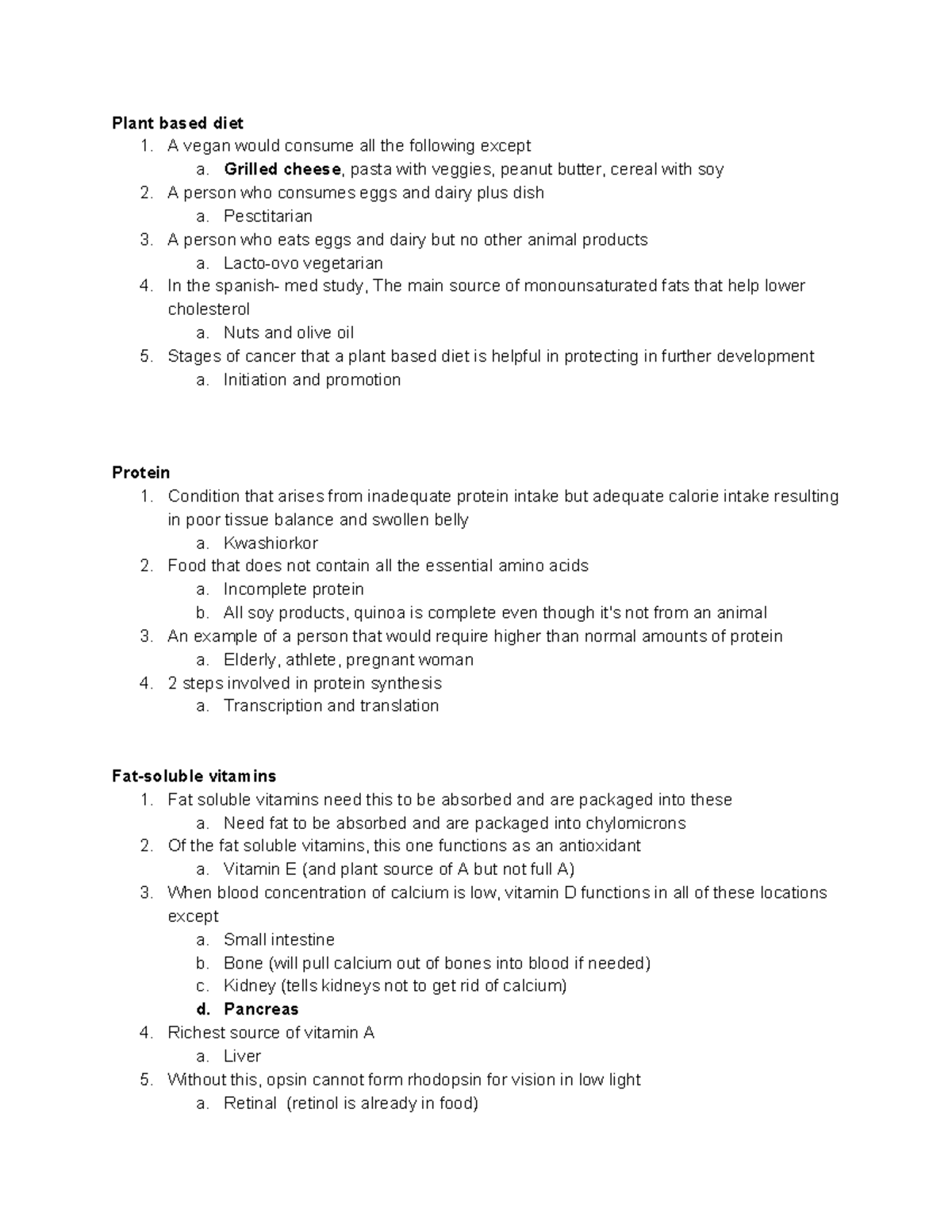 Nutrition Exam 3 Study guide - Plant based diet 1. A vegan would 