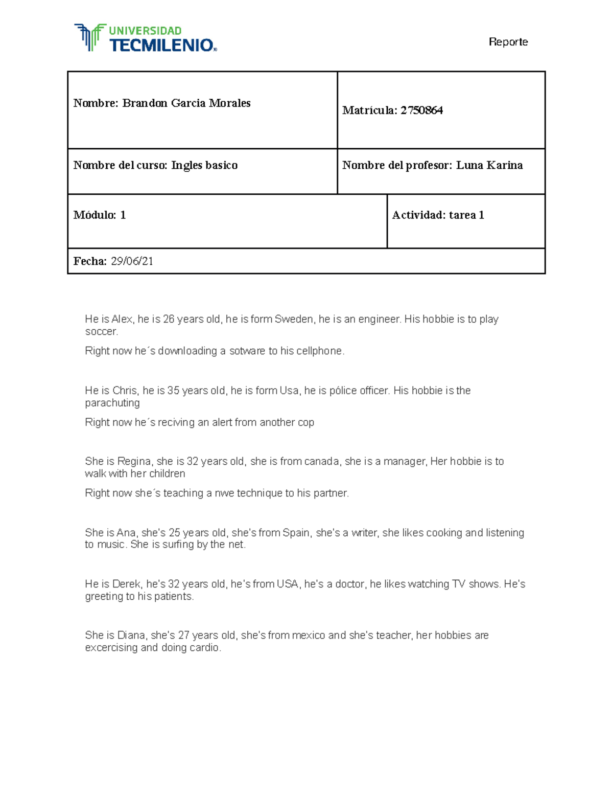 Tarea 1 - ingles basico - Reporte Nombre: Brandon Garcia Morales ...