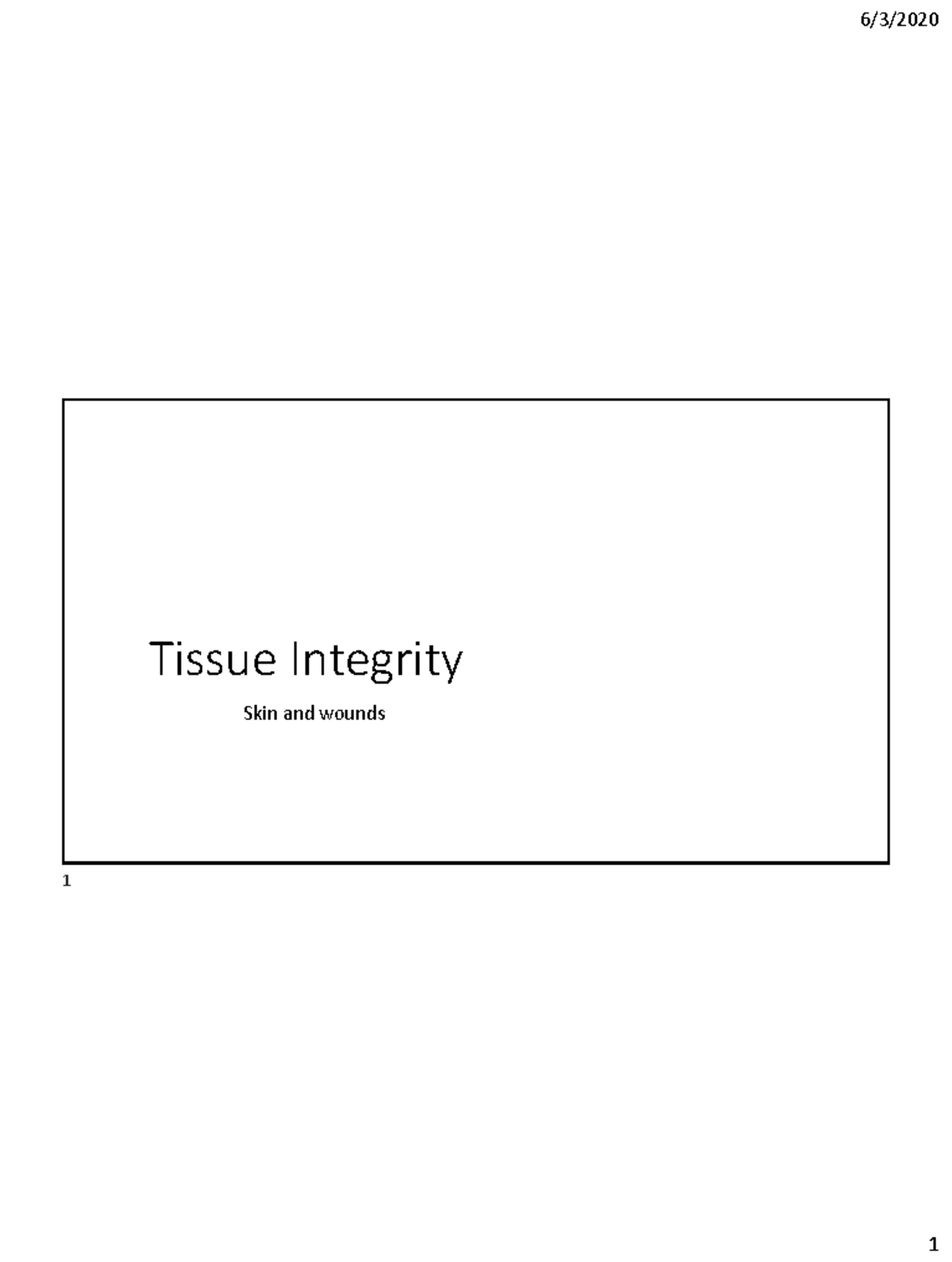 NURN 153 Tisue Integrity F20(3) nursing - Tissue Integrity Skin and ...