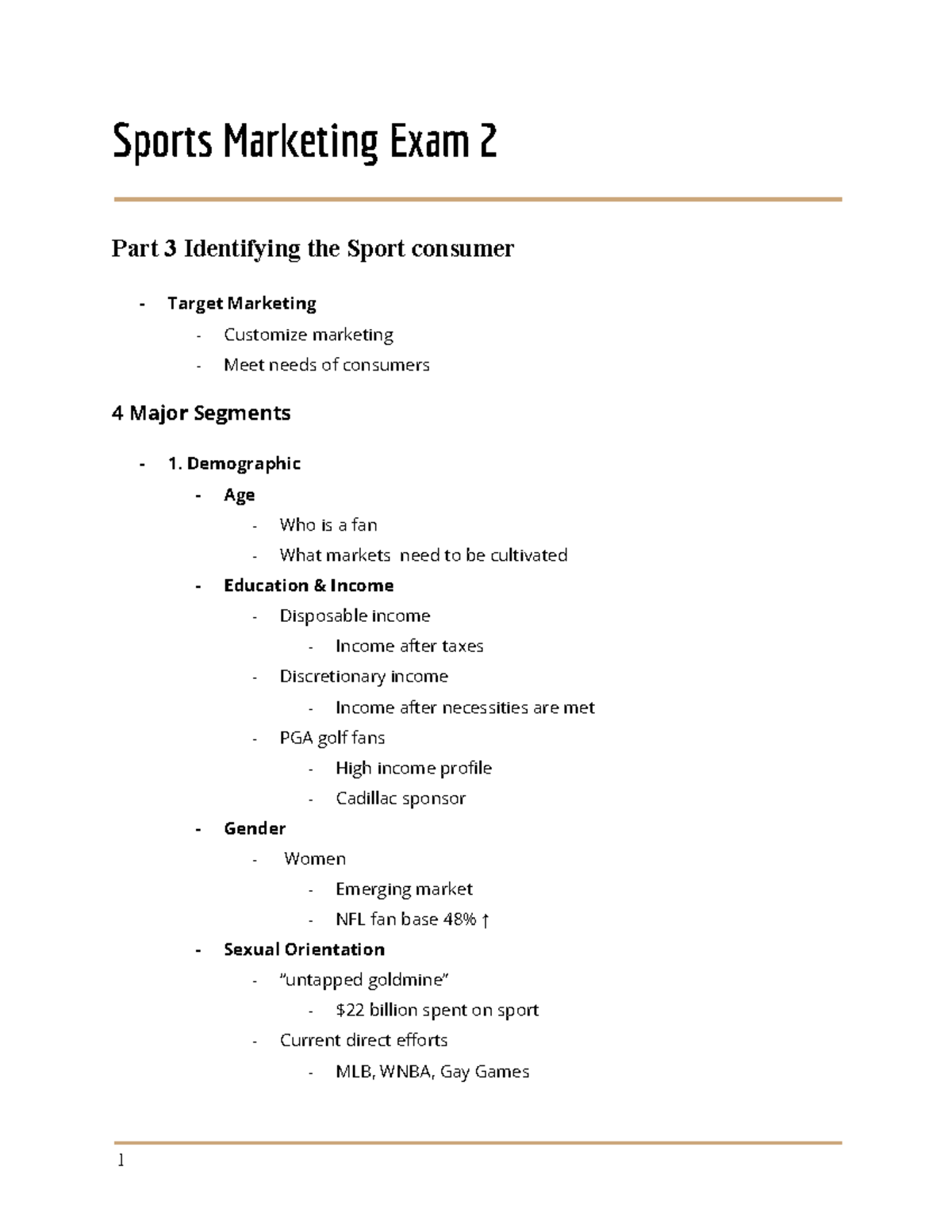 Sports Marketing Exam 2 Demographic Age Who is a fan What