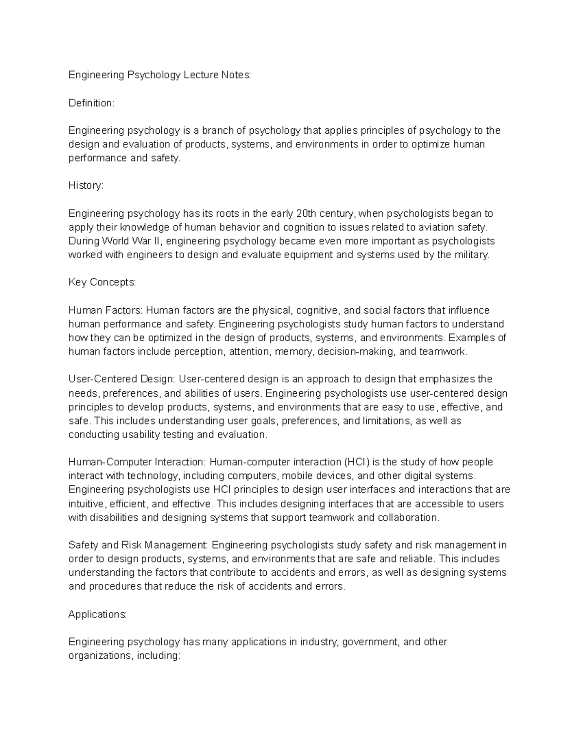 Engineering Pscyhology History Engineering psychology has its roots in the early 20th century