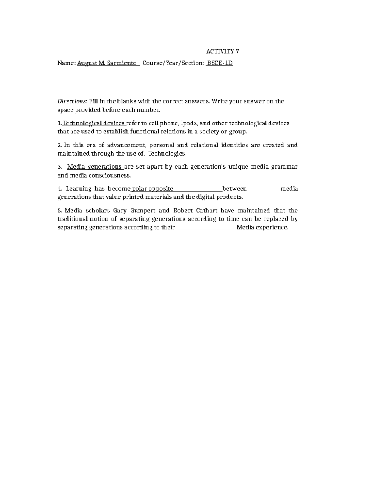 Activity 7 - ACTIVITY 7 Name: August M. Sarmiento Course/Year/Section ...