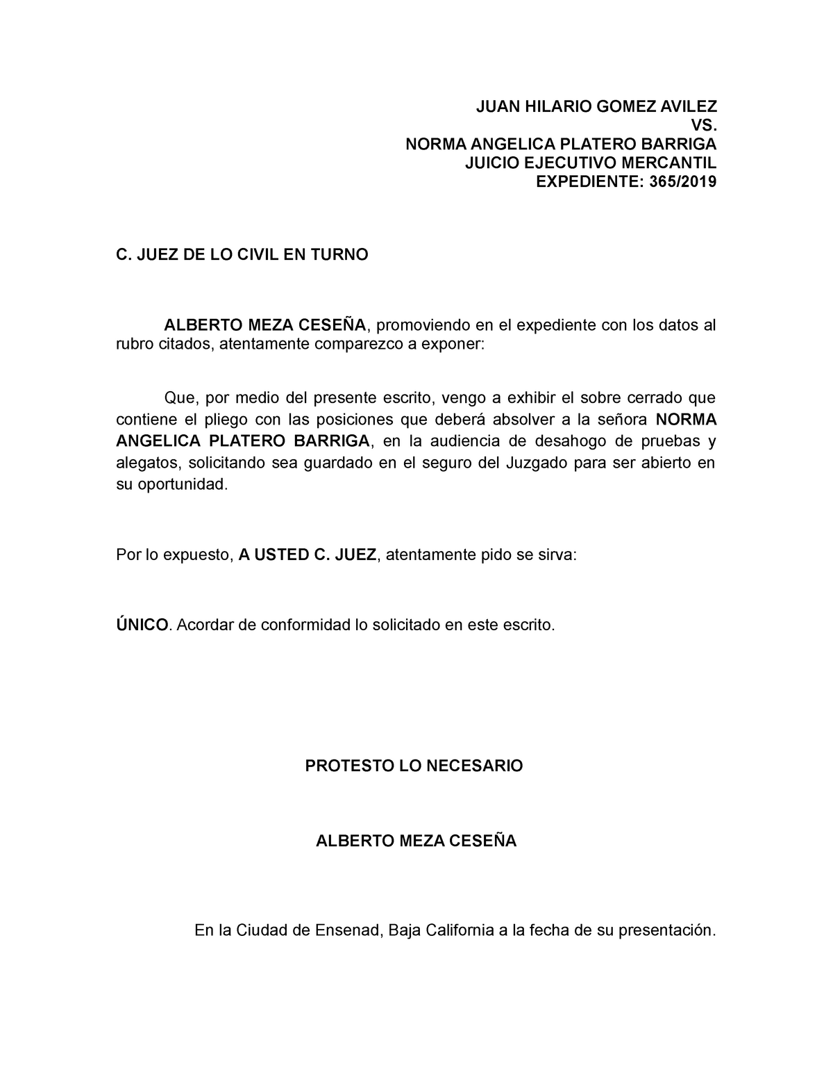 Escrito exhibiendo pliego de posiciones - JUAN HILARIO GOMEZ AVILEZ VS.  NORMA ANGELICA PLATERO - Studocu
