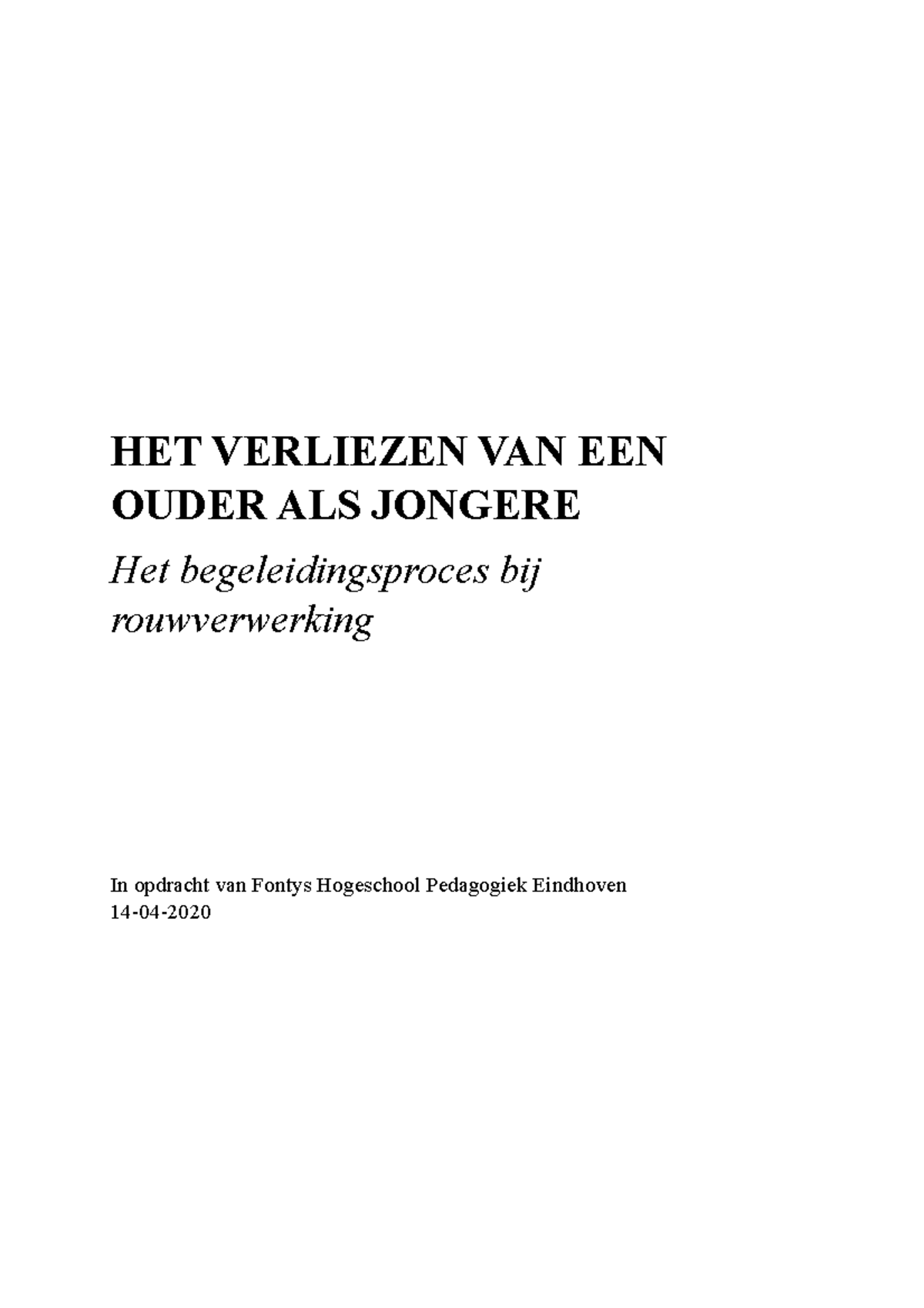 Rapporteren Het Verliezen Van Een Ouder Als Jongere - HET VERLIEZEN VAN ...