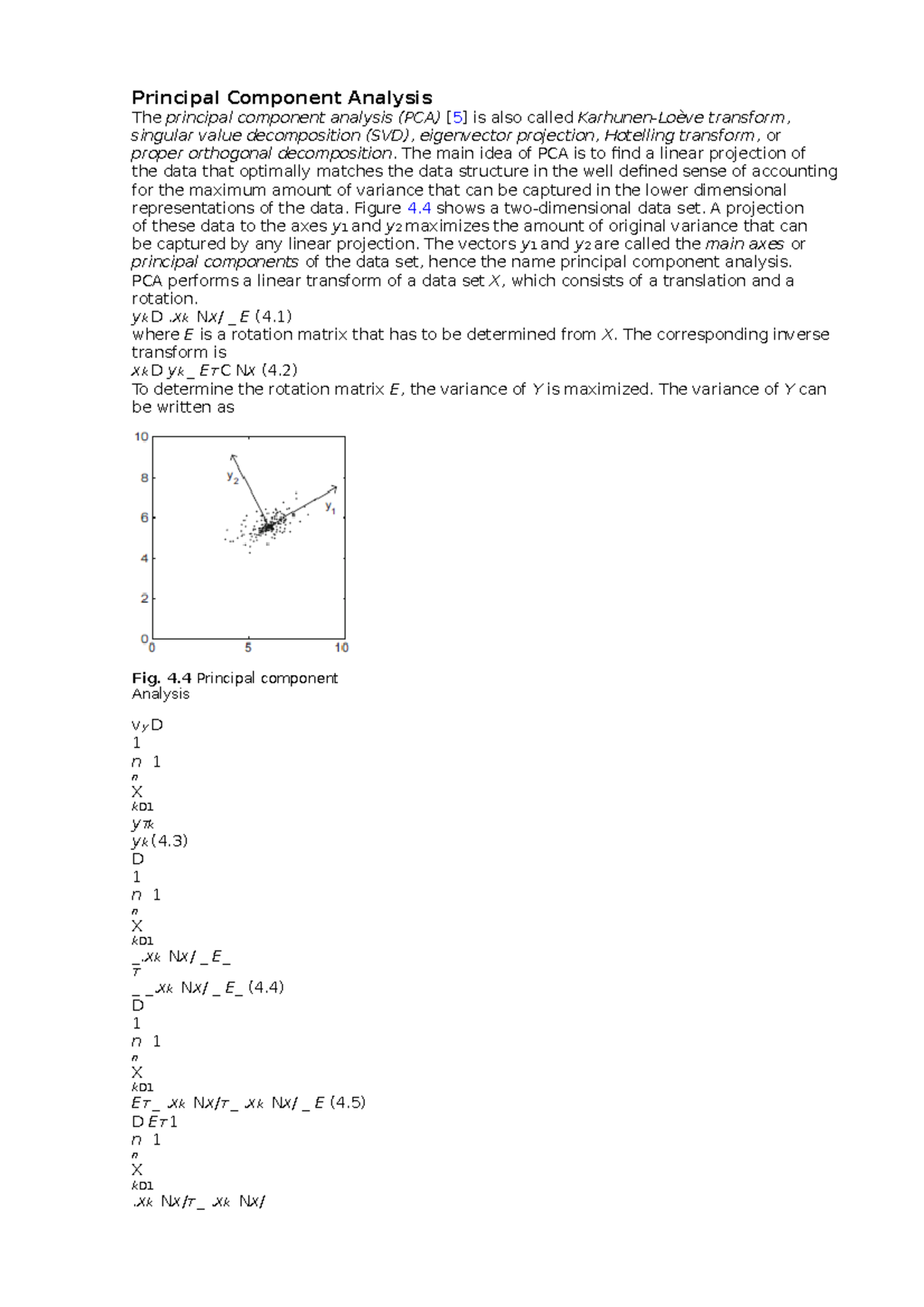Principal Component Analysis - The main idea of PCA is to find a linear ...