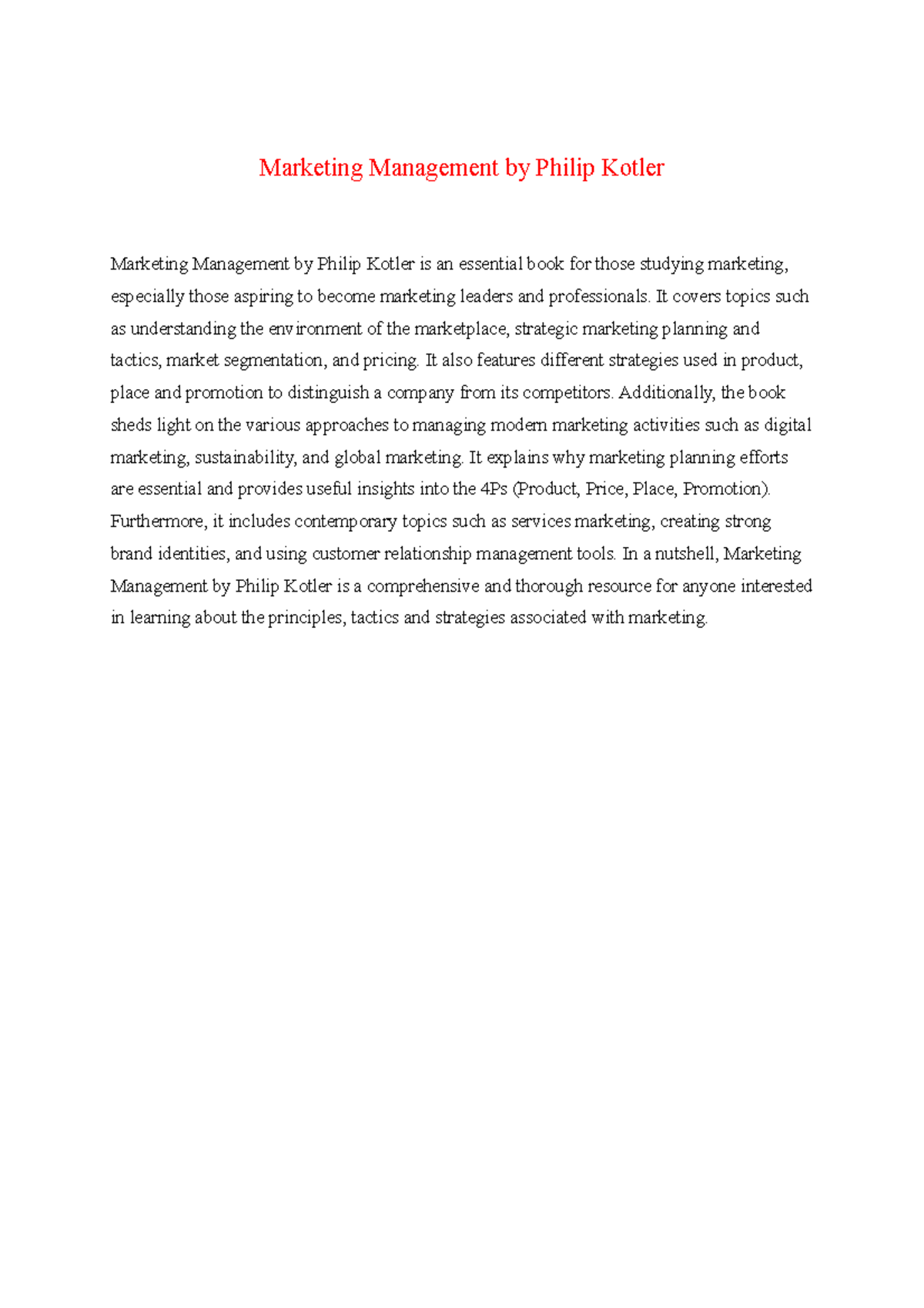 Marketing Management by Philip Kotler - It covers topics such as ...