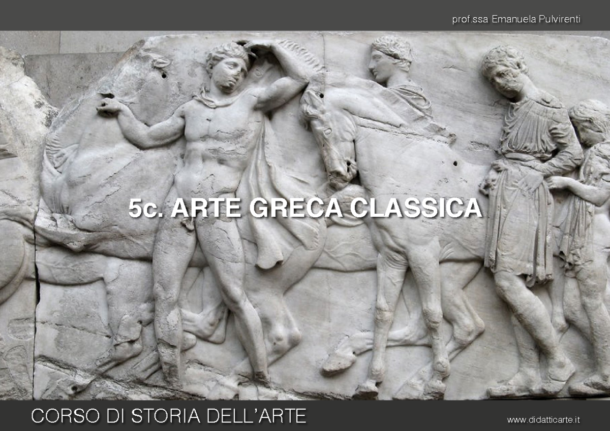 5c Arte Greca Classica - Prof Emanuela Pulvirenti 5c. ARTE GRECA ...