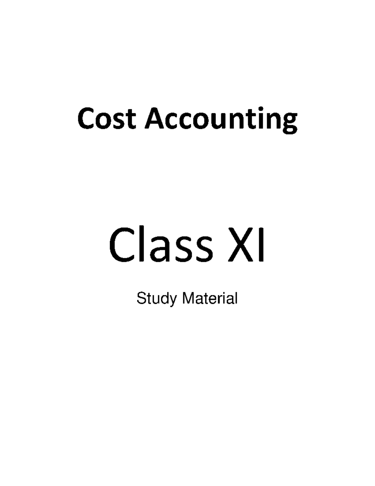 823 Cost Accounting XI Cost Accounting Class XI Study Material INDEX