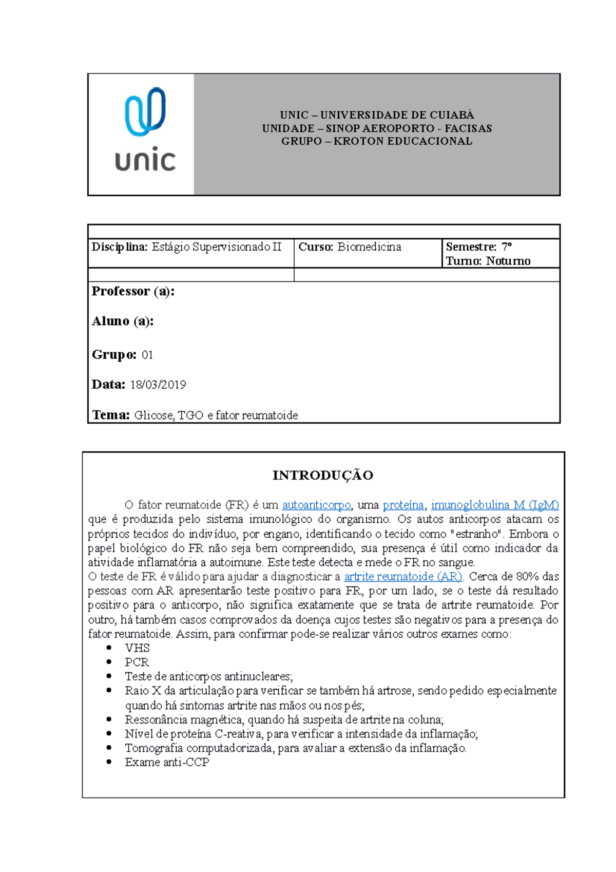 Relatorio estagio fator reumatoide 1 UNIC UNIVERSIDADE DE CUIABÁ UNIDADE SINOP AEROPORTO Relatorio estagio fator reumatoide 1 UNIC UNIVERSIDADE DE CUIABÁ UNIDADE SINOP AEROPORTO