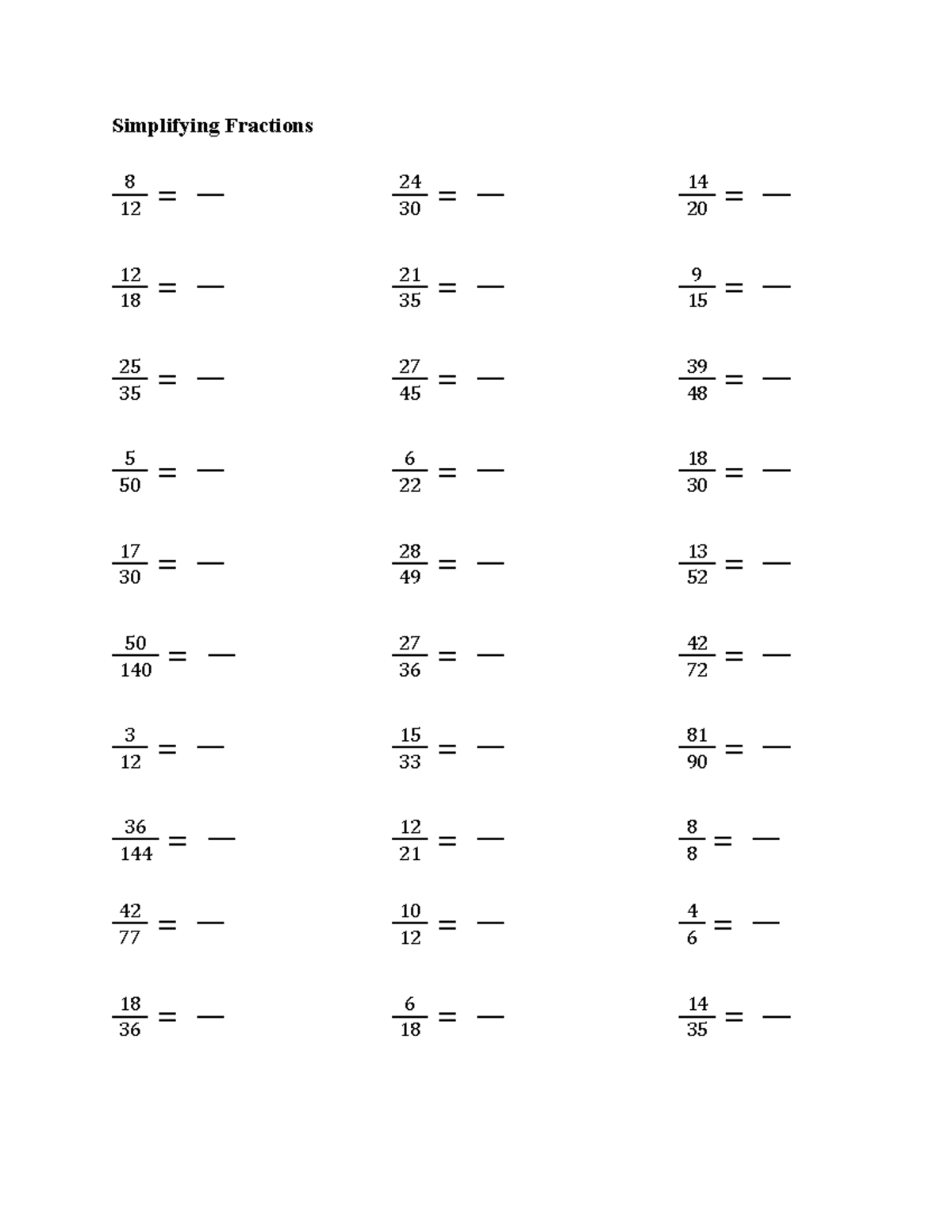 Fractions HW - Simplifying Fractions 8 12 = 24 30 = 14 20 = 12 18 = 21 ...