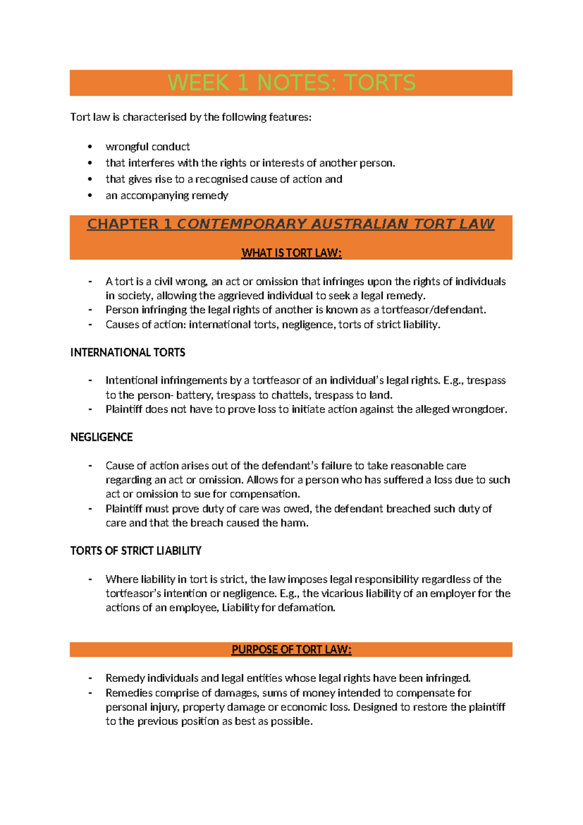 WEEK 1 Notes - WEEK 1 NOTES: TORTS Tort law is characterised by the ...