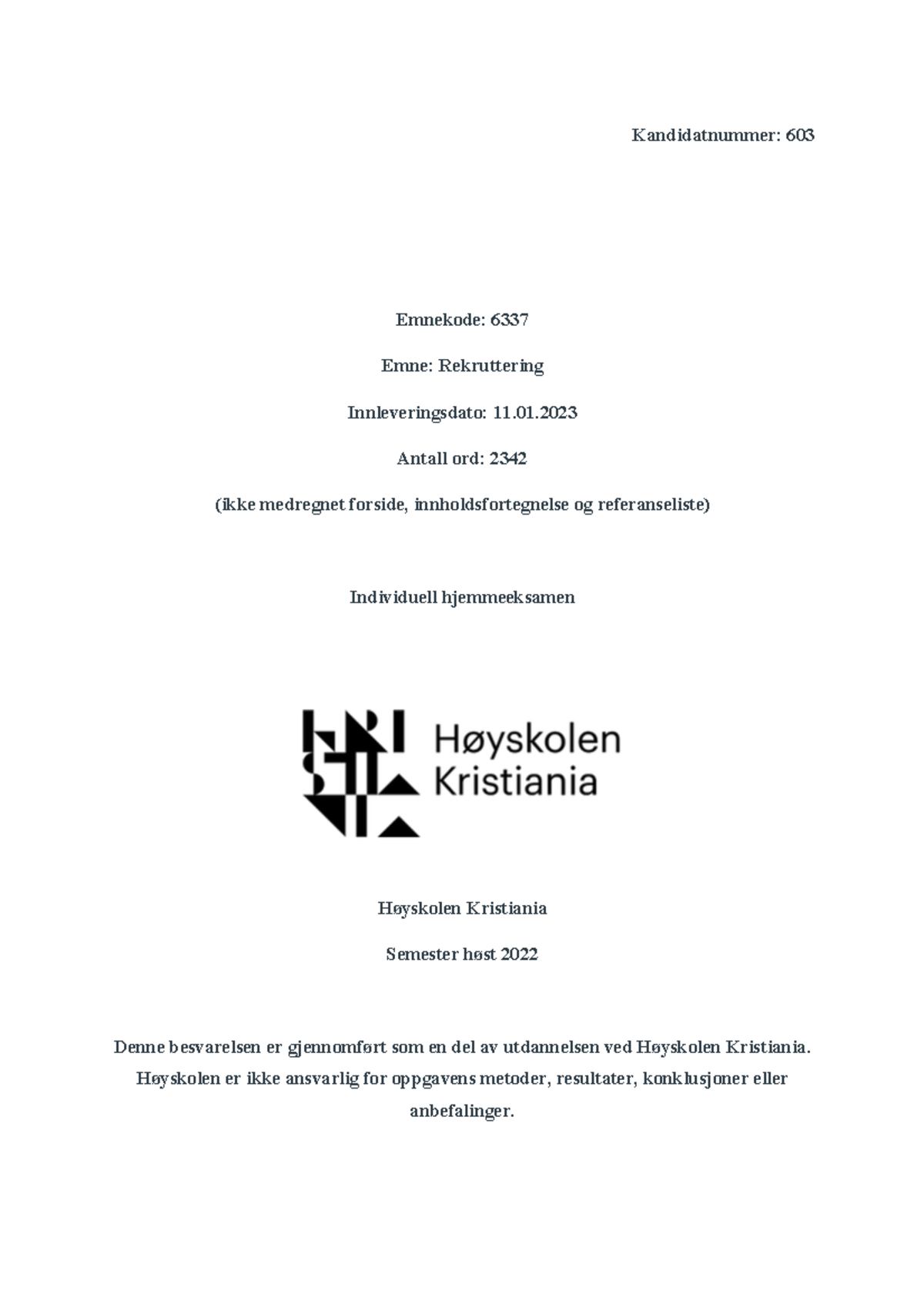 Eksamen 110123, 6337 Kandidat 603 - Kandidatnummer: 603 Emnekode: 6337 ...