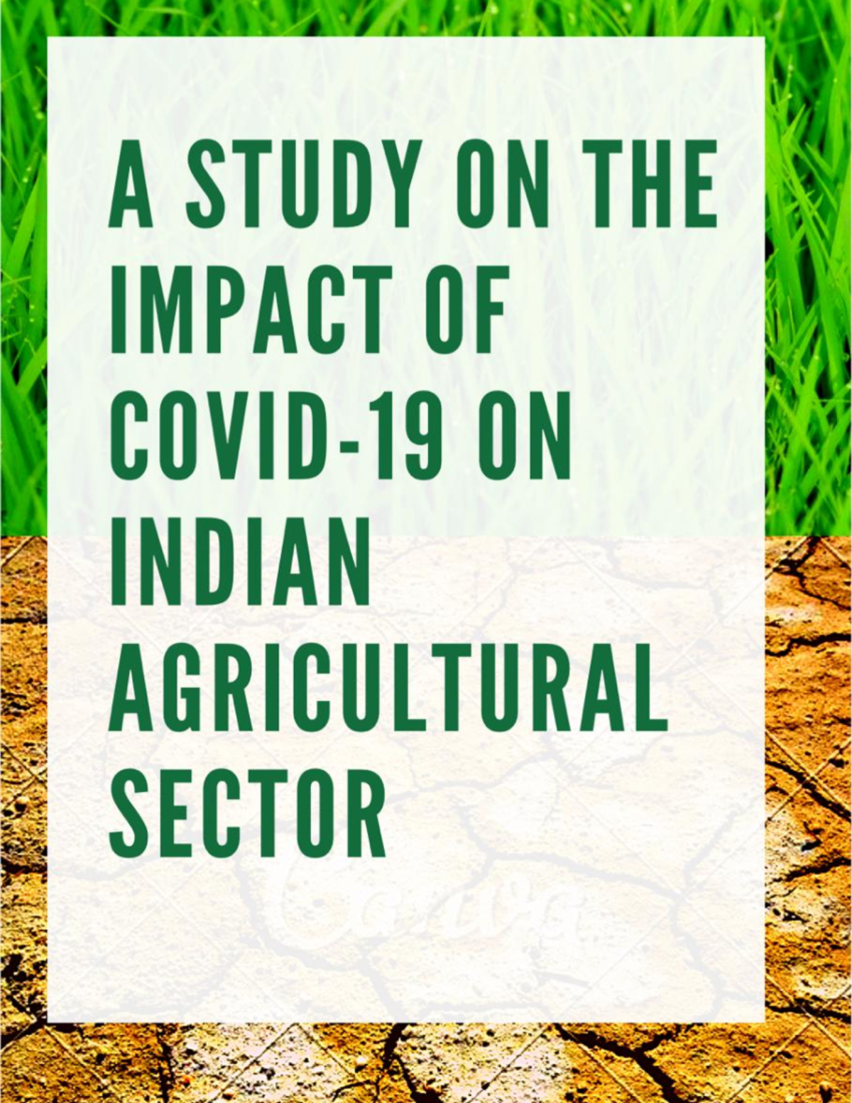 A Study on the impact of Covid 19 on the Indian agriculture sector ...