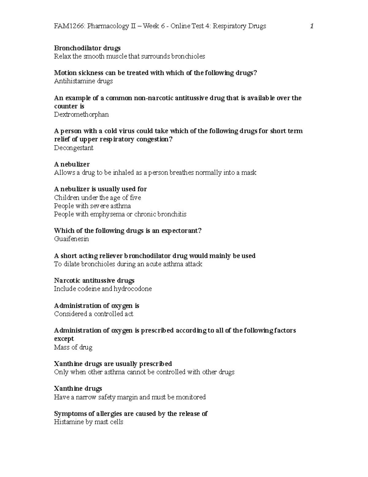 Test 4 2019, questions and answers Bronchodilator drugs Relax the