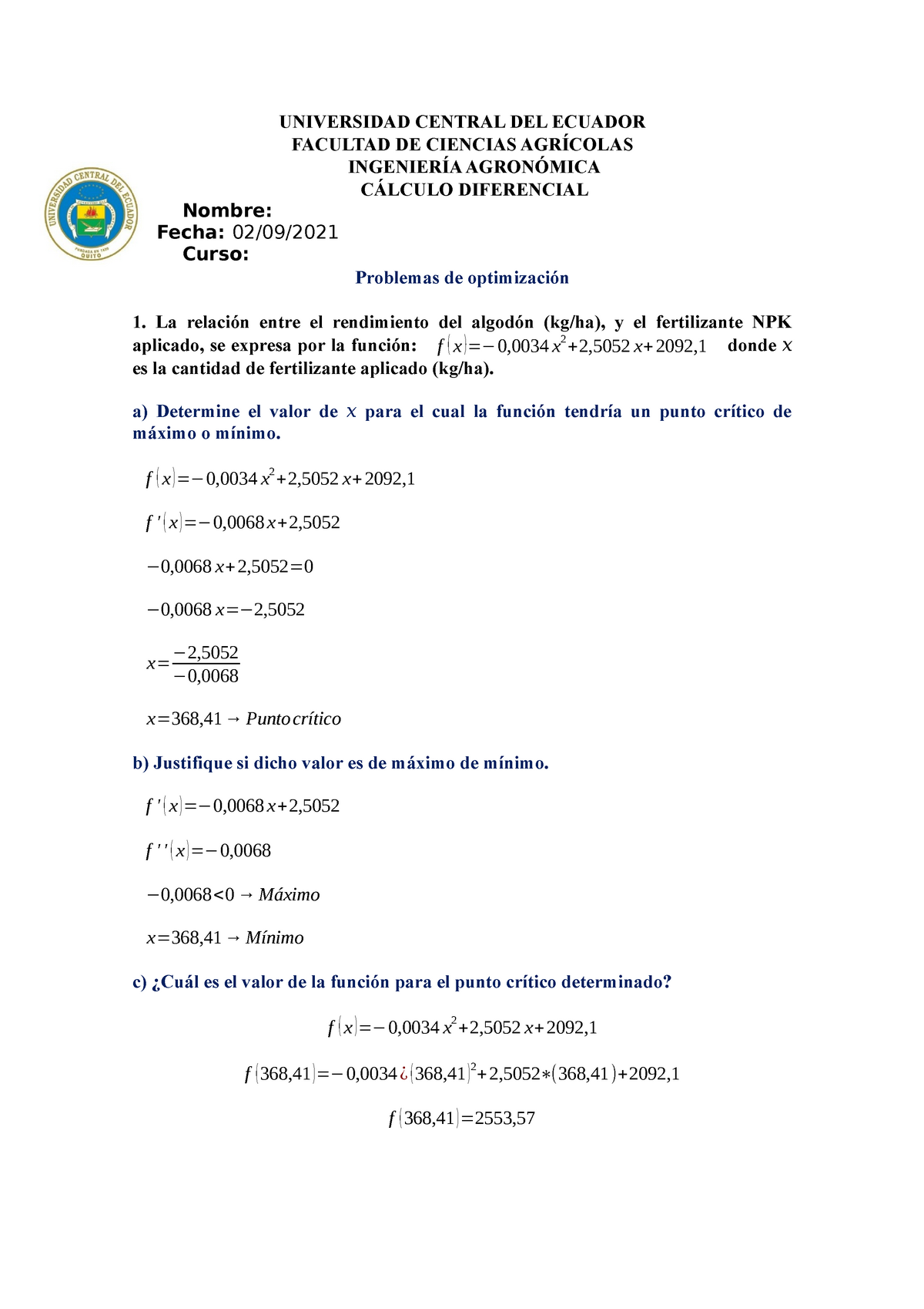 Ejercicios de optimizacion aplicando la primera y segunda derivada -  UNIVERSIDAD CENTRAL DEL ECUADOR - Studocu