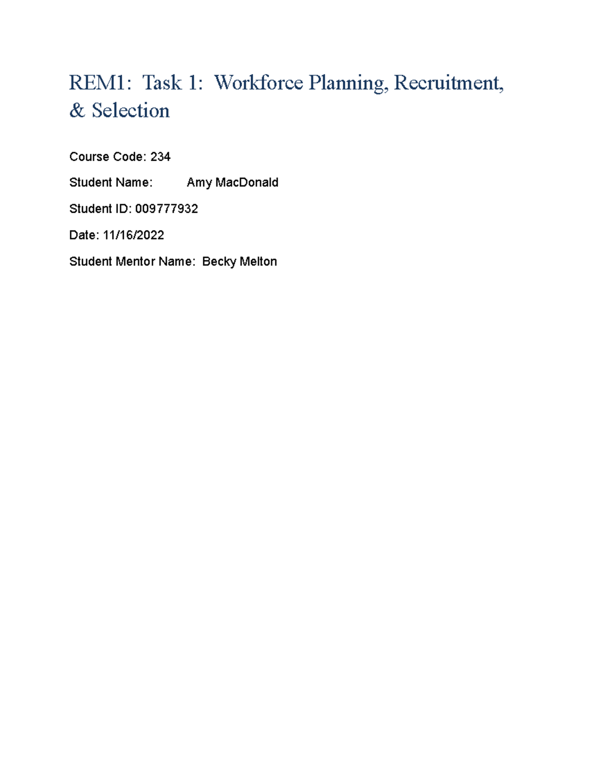 Amy Mac Donald task 1 C234 Revised - REM1: Task 1: Workforce Planning ...