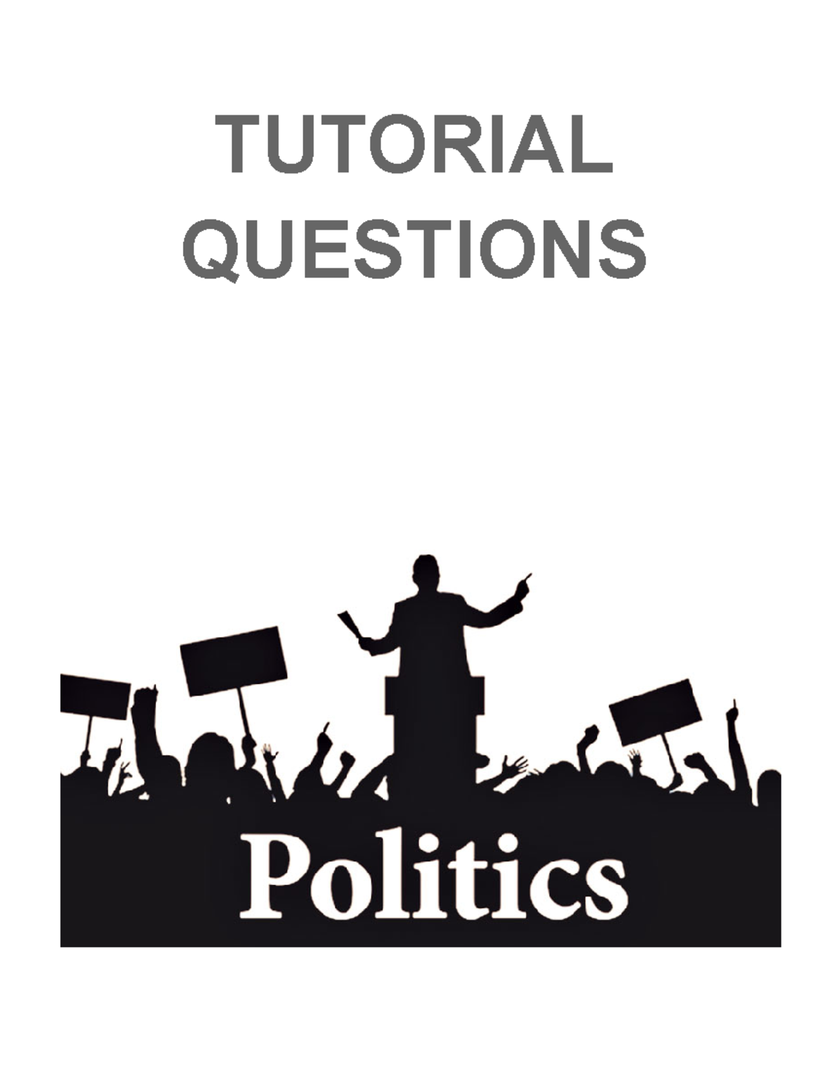 Politics Tutorial - Summaries Of Important Content Such As Branches Of ...