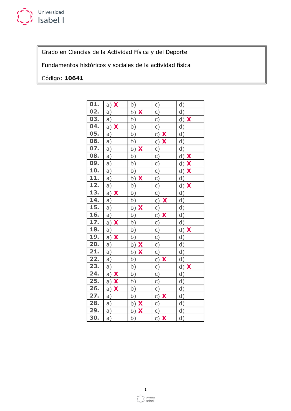 Examen 2018, Respuestas - 1 01. A) X B) C) D) 02. A) B) X C) D) 03. A ...