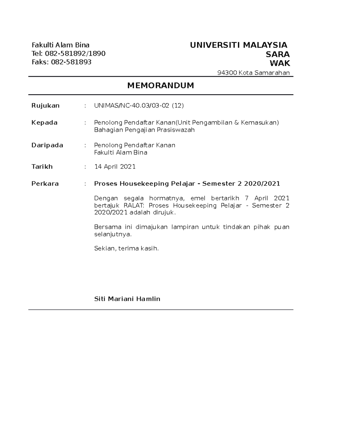 Memo Housekeeping for references. Fakulti Alam Bina Tel 082581892