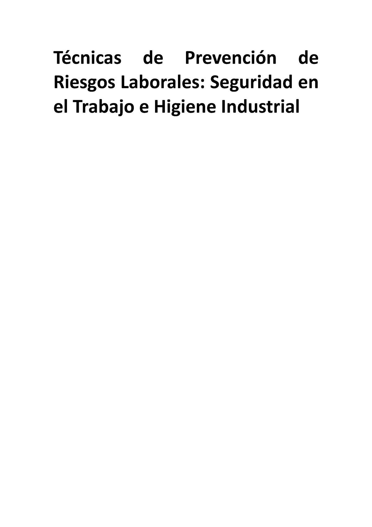 Temario Tecnics PRL Seguridad E Higiene - Técnicas De Prevención De ...