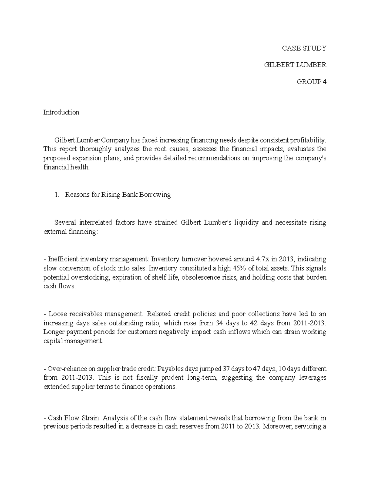 FIN4200Gilbert Lumbert CASE STUDY GILBERT LUMBER GROUP 4 Introduction Gilbert Lumber Company