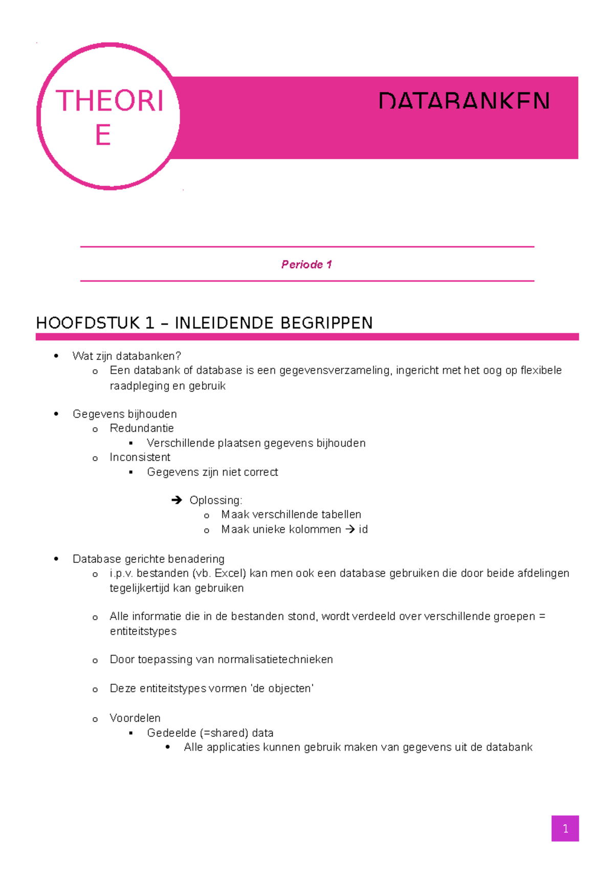 Samenvatting Databanken 1: Periode 1 - THEORI E DATABANKEN Periode 1 ...